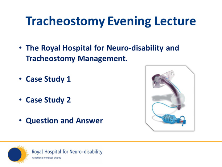 tracheostomy evening lecture