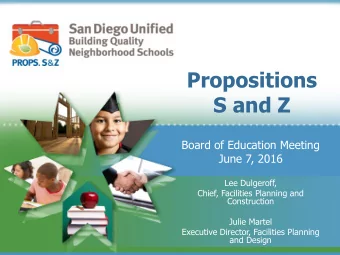 S and Z  Board of Education Meeting  June 7, 2016  Lee Dulgeroff,  Chief, Facilities Planning and