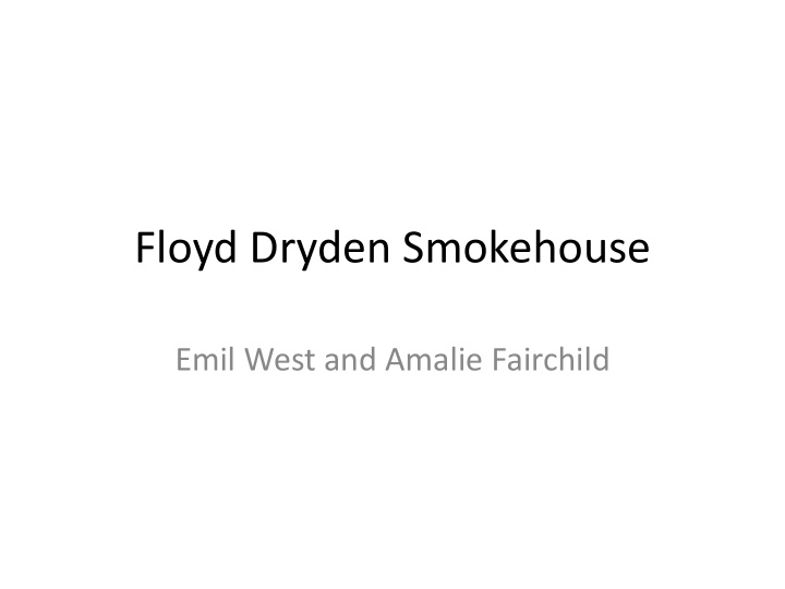 floyd dryden smokehouse