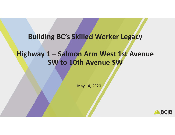 building bc s skilled worker legacy highway 1 salmon arm