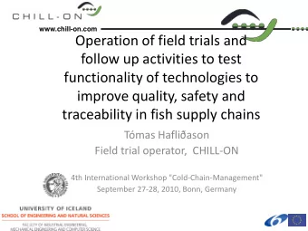 traceability in fish supply chains  Tmas Hafliason  Field trial operator,  CHILL-ON  4th