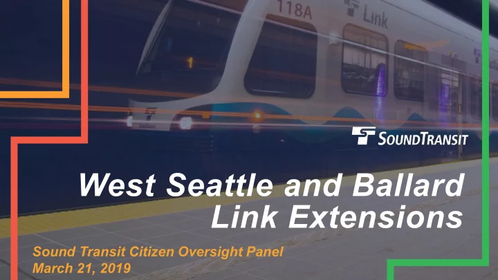 west seattle and ballard link extensions
