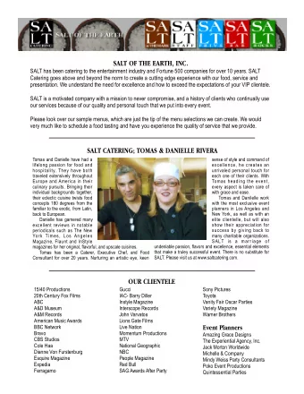 SALT OF THE EARTH, INC.  SALT has been catering to the entertainment industry and Fortune 500