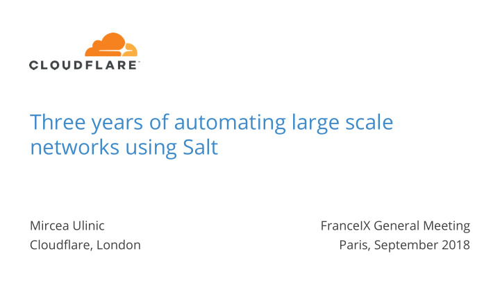 three years of automating large scale networks using salt