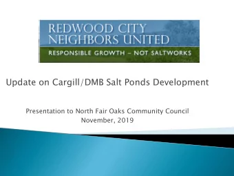 Update on Cargill/DMB Salt Ponds Development  Presentation to North Fair Oaks Community Council