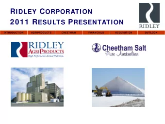 2011 priorities:  Agribusiness consolidation  Asian expansion  Feedstock operational