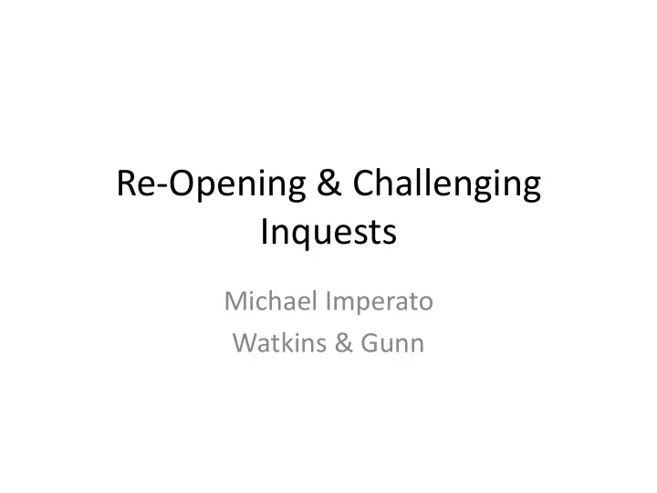 re opening challenging inquests