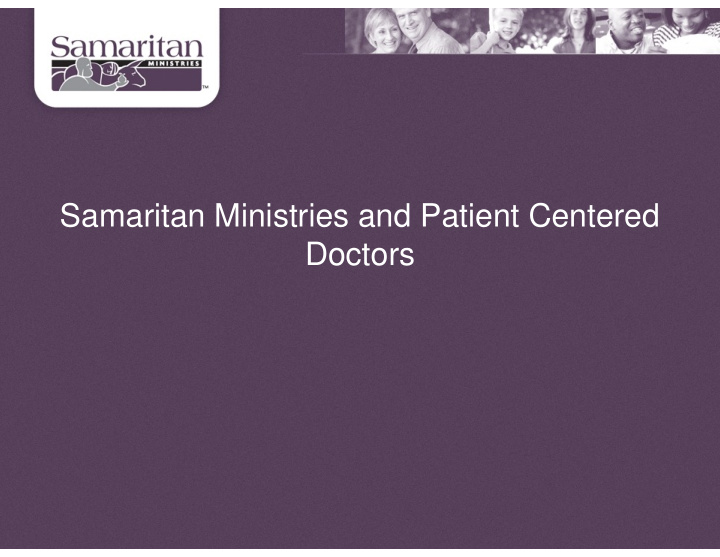 samaritan ministries and patient centered doctors what is