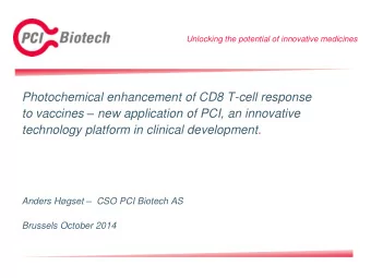 Unlocking the potential of innovative medicines  Photochemical enhancement of CD8 T-cell response