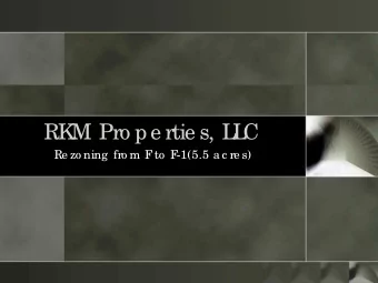 RK  M Pro pe rtie s, L  L  C  Re zo ning  fro m F  to  F  -1(5.5 a c re s)  RK  M Pro pe rtie s, L