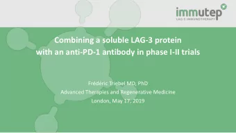 Combining a soluble LAG-3 protein  with an anti-PD-1 antibody in phase I-II trials  Frdric