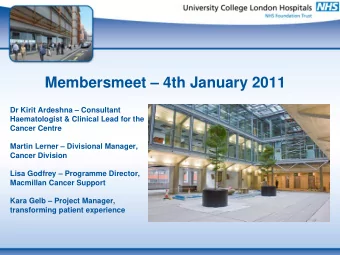 Membersmeet  4th January 2011  Dr Kirit Ardeshna  Consultant  Haematologist &amp; Clinical