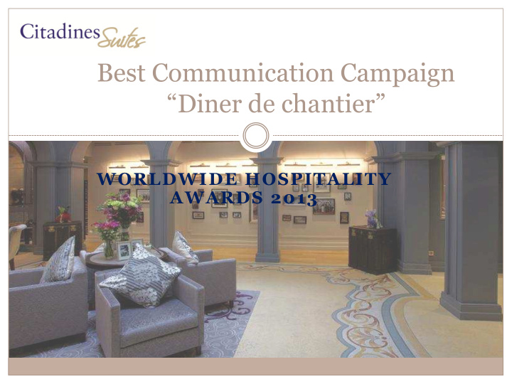 best communication campaign diner de chantier