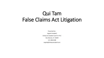 Qui Tam  False Cl  Claims A  Act Li  Litigation  Presented by :  Angela Campbell  Dickey &amp;