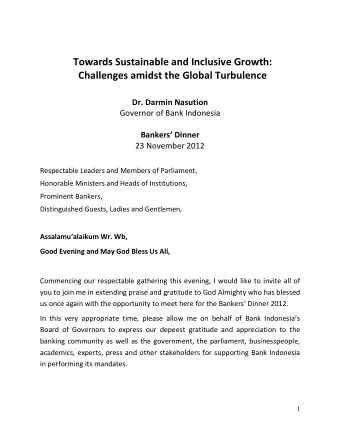 Towards Sustainable and Inclusive Growth:  Challenges amidst the Global Turbulence  Dr. Darmin