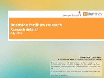 Roadside facilities research  Research debrief  July 2016  PREPARED BY ILLUMINAS  a global team
