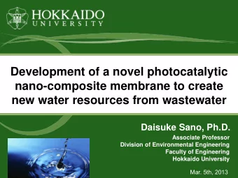 Development of a novel photocatalytic  nano-composite membrane to create  new water resources from