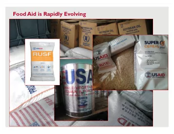 Food Aid is Rapidly Evolving  Food Aid Quality Review - Overview    Phase I: Is Title II food