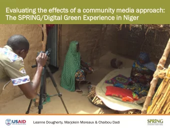 Evaluati  aluating  ng th  the  e effects  ects of a c  community  mmunity media  dia approach: