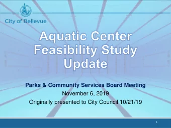 Parks &amp; Community Services Board Meeting  November 6, 2019  Originally presented to City