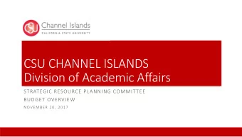 CSU CHANNEL ISLANDS  Division of Academic Affairs  STRATEGIC RESOURCE PLANNING COMMITTEE  BUDGET