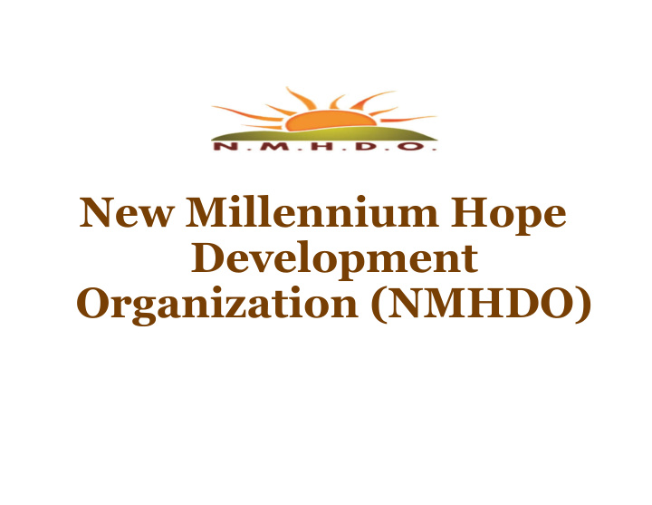 new millennium hope development organization nmhdo