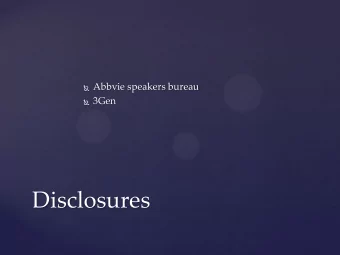 Disclosures  Todays program sponsored by 3Gen,  manufacturer of dermatoscopes  Disclosures