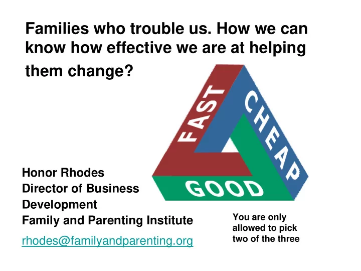 families who trouble us how we can know how effective we