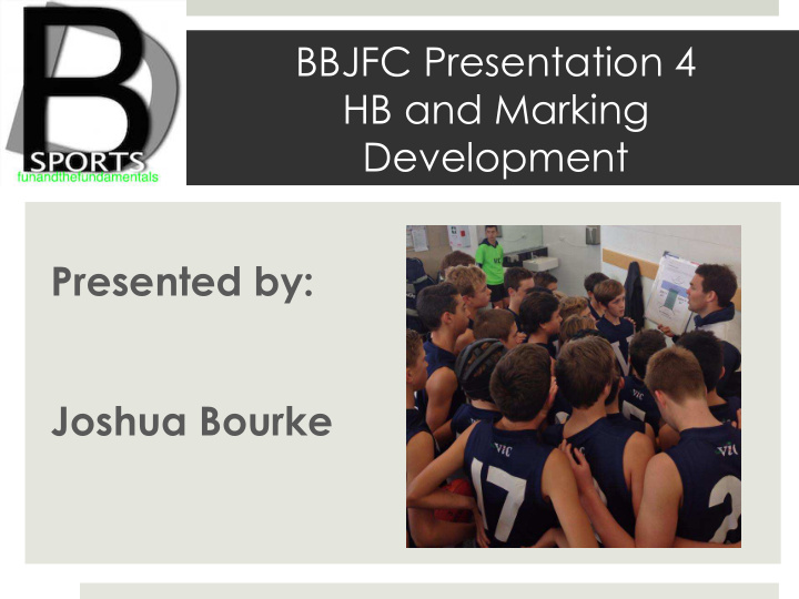 bbjfc presentation 4 hb and marking development