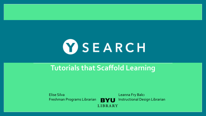 tutorials that scaffold learning