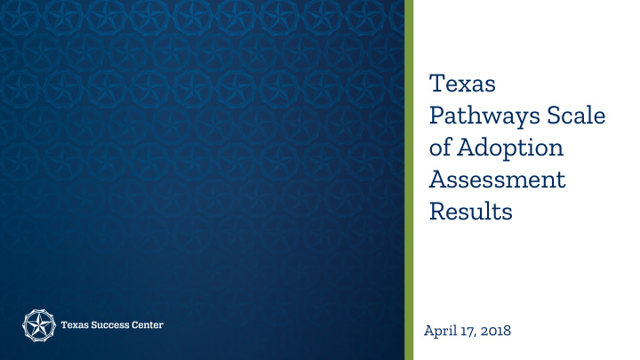 texas pathways scale of adoption assessment results