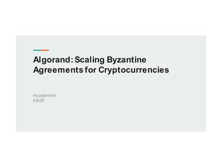 algorand scaling byzantine agreements for cryptocurrencies