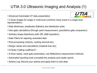 UTIA 3.0 Ultrasonic Imaging and Analysis (1)   Advanced Automated UT data presentation