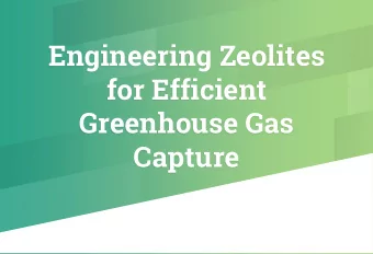 Engineering Zeolites  for Efficient  Greenhouse Gas  Capture CO  SF   2  Problem