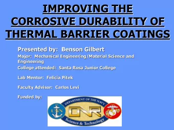 IMPROVING THE  IMPROVING THE  CORROSIVE DURABILITY OF  CORROSIVE DURABILITY OF  THERMAL BARRIER