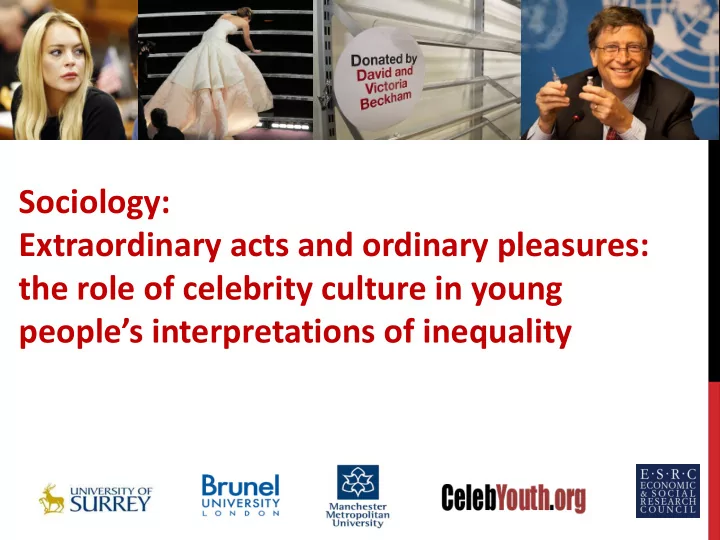 sociology extraordinary acts and ordinary pleasures the