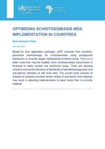 OPTIMIZING SCHISTOSOMIASIS MDA  IMPLEMENTATION IN COUNTRIES  Data Analysis Tools  June-July 2019