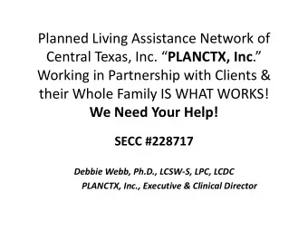 Central Texas, Inc.  PLANCTX, Inc .  Working in Partnership with Clients &amp;  their Whole