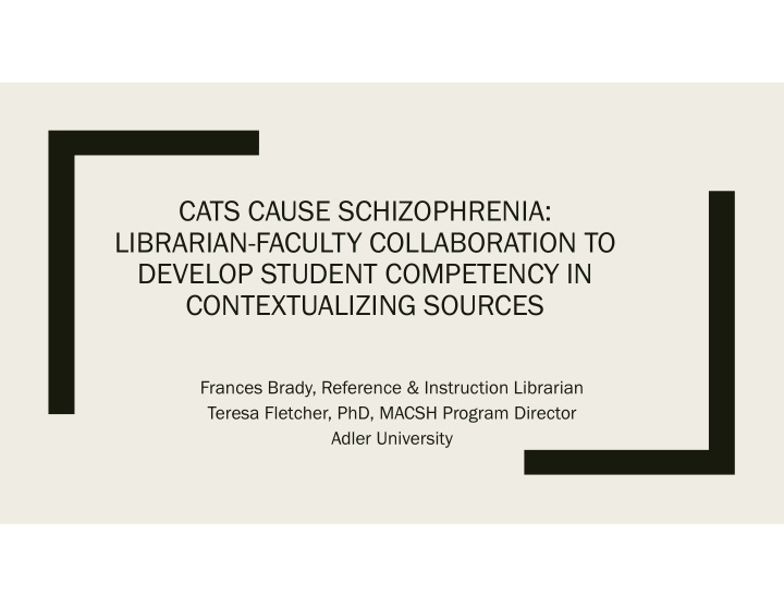 cats cause schizophrenia librarian faculty collaboration
