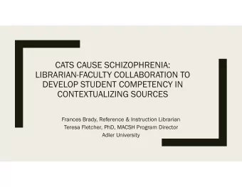 CATS CAUSE SCHIZOPHRENIA:  LIBRARIAN-FACULTY COLLABORATION TO  DEVELOP STUDENT COMPETENCY IN