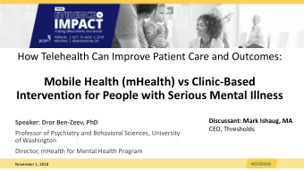 Mobile Health (mHealth) vs Clinic-Based  Intervention for People with Serious Mental Illness