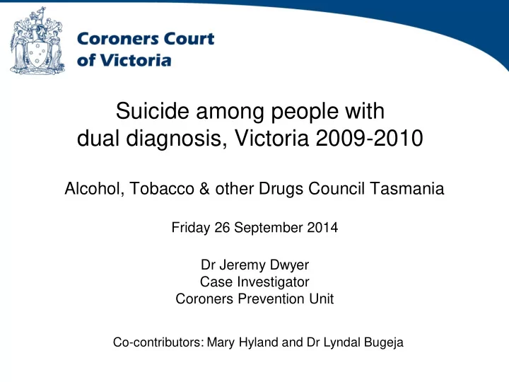 suicide among people with dual diagnosis victoria 2009