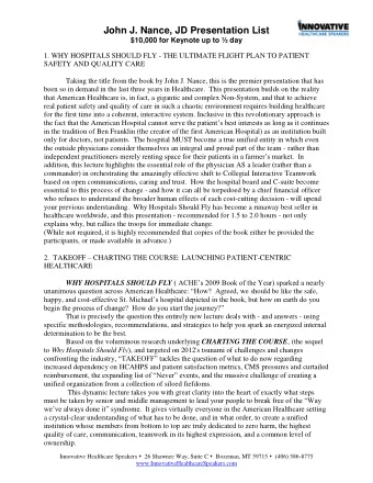 John J. Nance, JD Presentation List $10,000 for Keynote up to  day  1. WHY HOSPITALS SHOULD FLY -