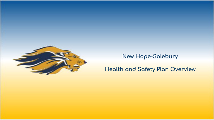 new hope solebury health and safety plan overview plan