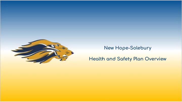 new hope solebury health and safety plan overview plan