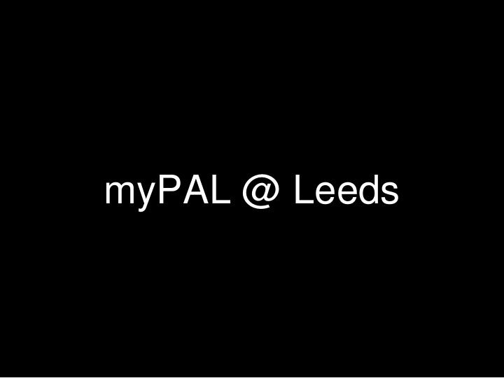 mypal leeds mypal aims