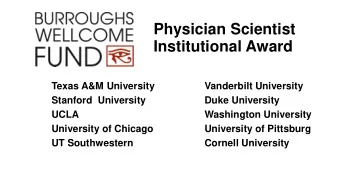 Physician Scientist  Institutional Award  Texas A&amp;M University  Vanderbilt University  Stanford