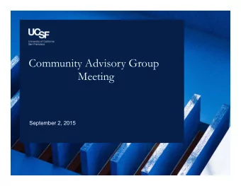 Community Advisory Group  Meeting  September 2, 2015 Agenda In loving memory of  Jim Meko  1.