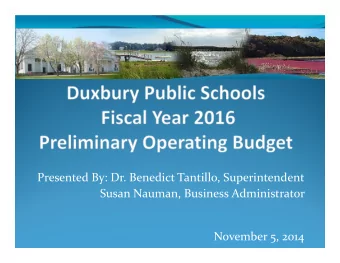 Presented By: Dr. Benedict Tantillo, Superintendent  Susan Nauman, Business Administrator  November