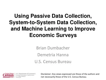 Using Passive Data Collection,  System-to-System Data Collection,  and Machine Learning to Improve